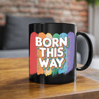 Thumbnail for Born This Way Mug / Coffee Cup