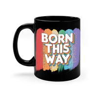Thumbnail for Born This Way Mug / Coffee Cup