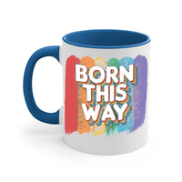 Thumbnail for Born This Way Mug / Coffee Cup