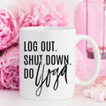 Shut Down Do Yoga Mug
