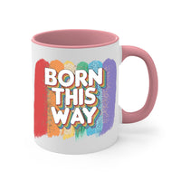 Thumbnail for Born This Way Mug / Coffee Cup