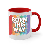 Thumbnail for Born This Way Mug / Coffee Cup